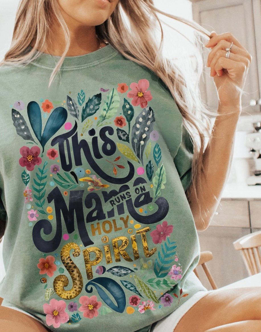 This mama runs on Holy Spirit Graphic Shirt