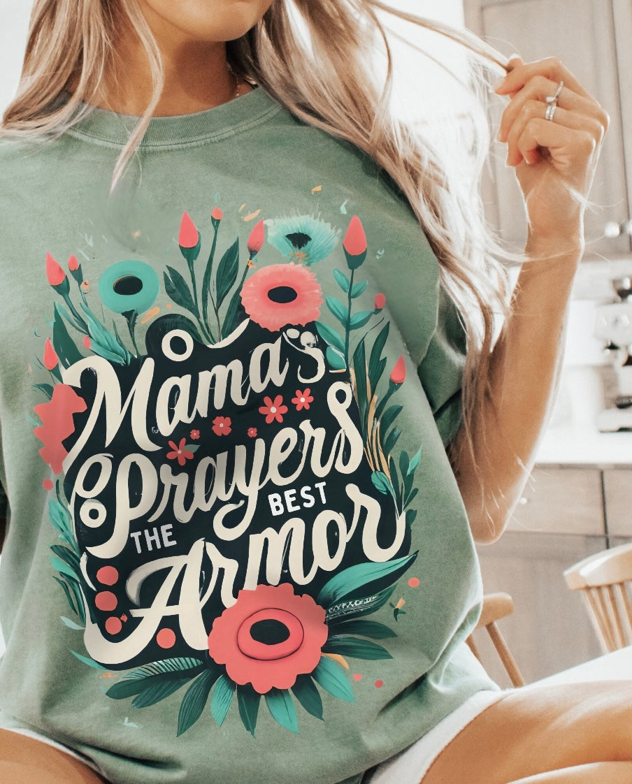 Mamas Prayers The Best Armor Graphic Shirt