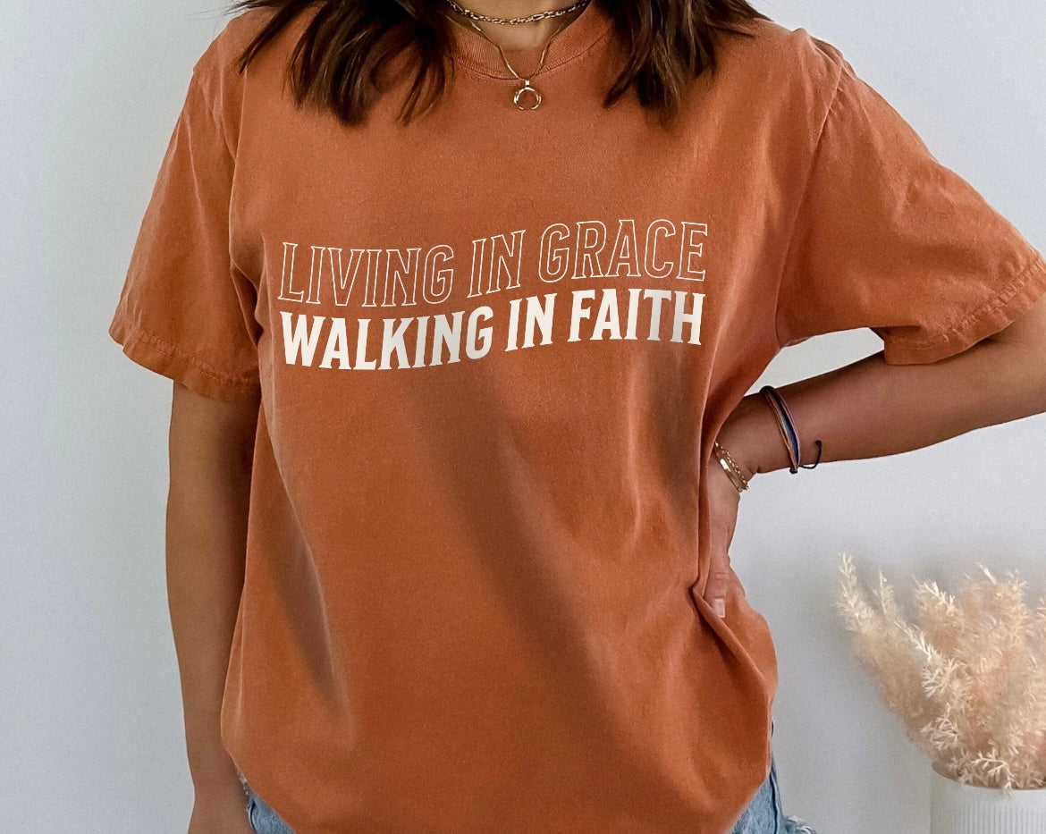 Living in grace walking in faith Graphic Shirt