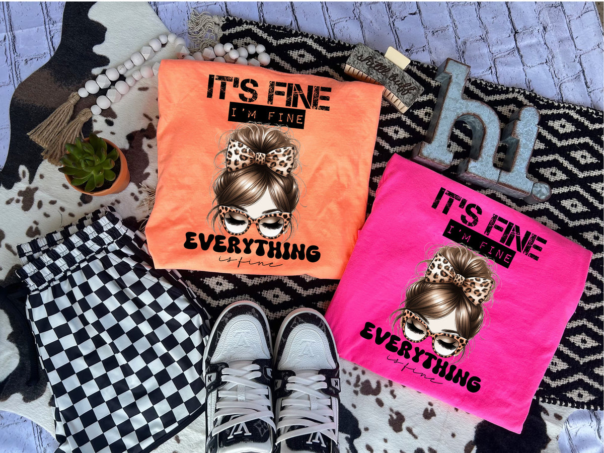 It’s fine I’m fine everything’s fine COMFORT COLORS Graphic Shirt