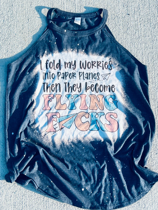 I fold my worries into paper planes then they become flying fucks graphic shirt