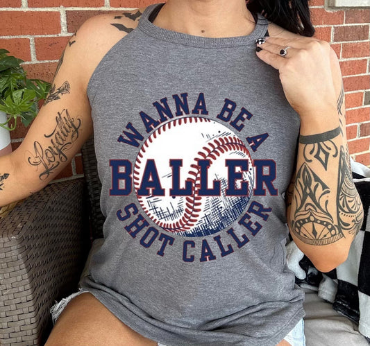 Wanna Be A Baller Shot Caller Baseball Graphic Shirt