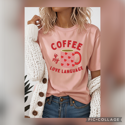 Coffee is my love language embroidered shirt