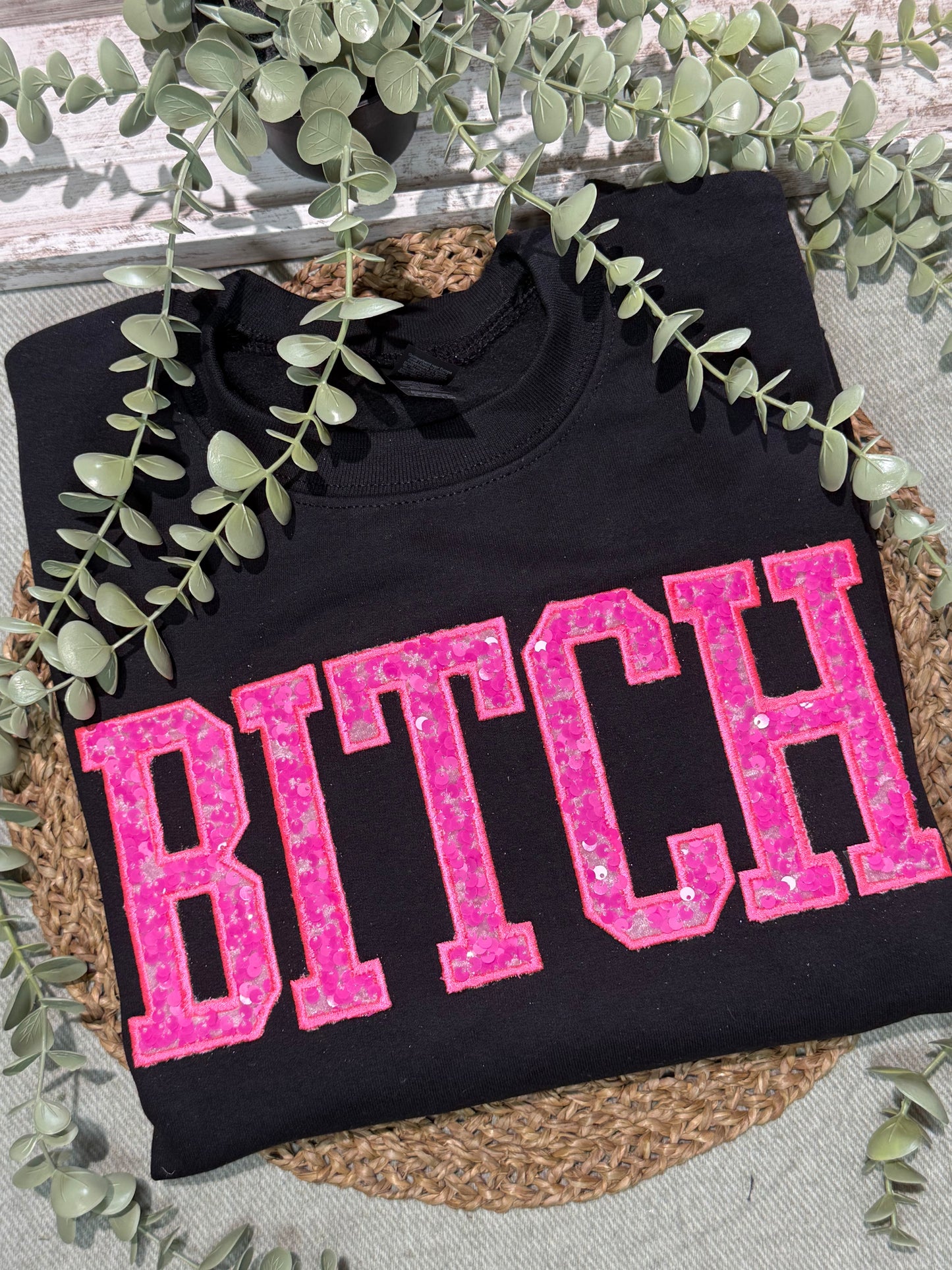 Bitch Sequin Applique Embroidered Shirt